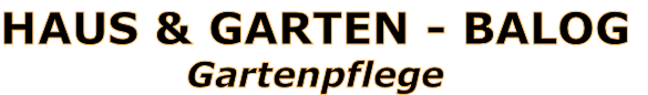 HAUS & GARTEN - BALOG
Gartenpflege
